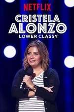 Watch Cristela Alonzo: Lower Classy Putlocker