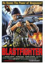 Watch Blastfighter Online Putlocker