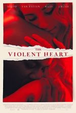 Watch The Violent Heart Putlocker