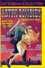 Watch The Astro-Zombies Online Putlocker