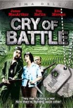 Watch Cry of Battle Putlocker