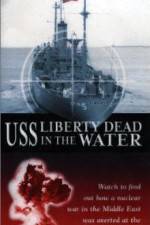 Watch USS Liberty: Dead in the Water Online Putlocker
