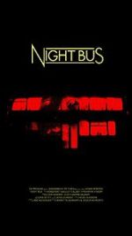Watch Night Bus (Short 2020) Online Putlocker