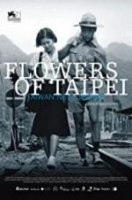 Watch Flowers of Taipei: Taiwan New Cinema Putlocker
