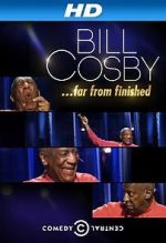 Watch Bill Cosby: Far from Finished Online Putlocker