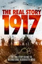 Watch 1917: The Real Story Putlocker