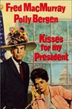 Watch Kisses for My President Putlocker