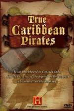 Watch History Channel: True Caribbean Pirates Online Putlocker