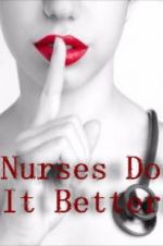 Watch Nurses Do It Better Putlocker
