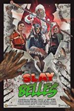 Watch Slay Belles Putlocker