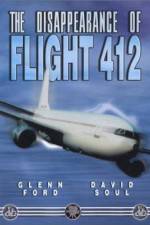 Watch The Disappearance of Flight 412 Putlocker