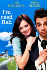 Watch I'm Reed Fish Online Putlocker