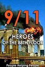 Watch 9/11: Heroes of the 88th Floor: People Helping People Online Putlocker