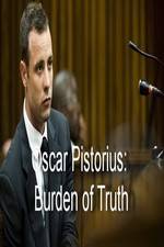 Watch Oscar Pistorius Burden of Truth Online Putlocker