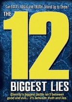 Watch The 12 Biggest Lies Online Putlocker