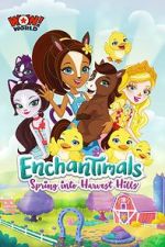 Watch Enchantimals: Spring Into Harvest Hills Online Putlocker