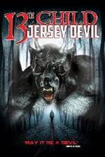 Watch 13th Child: Jersey Devil Online Putlocker
