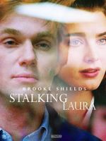 Watch Stalking Laura Putlocker