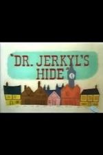 Watch Dr. Jerkyl\'s Hide (Short 1954) Online Putlocker
