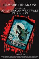 Watch Beware the Moon Remembering 'An American Werewolf in London' Online Putlocker