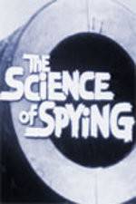 Watch The Science of Spying Putlocker