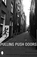 Watch Pulling Push Doors Putlocker