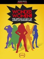 Watch Wonder Women! the Untold Story of American Superheroines Online Putlocker