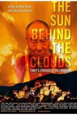 Watch The Sun Behind the Clouds Tibet's Struggle for Freedom Online Putlocker