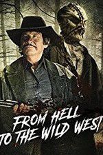 Watch From Hell to the Wild West Putlocker