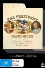 Watch The President Versus David Hicks Online Putlocker