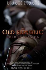 Watch The Old Republic: Rescue Mission (Short 2015) Putlocker