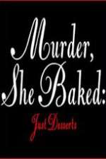 Watch Murder She Baked Just Desserts Putlocker