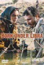 Watch Born Under Libra Putlocker