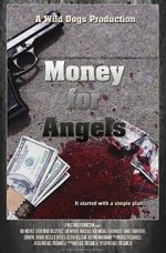 Watch Money for Angels Online Putlocker