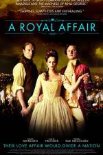 Watch A Royal Affair Online Putlocker