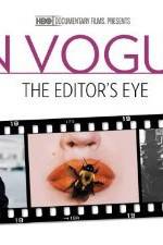 Watch In Vogue: The Editor's Eye Putlocker