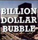 Watch The Billion Dollar Bubble Putlocker
