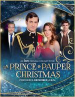 Watch A Prince and Pauper Christmas Online Putlocker