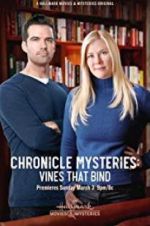 Watch The Chronicle Mysteries: Vines That Bind Putlocker
