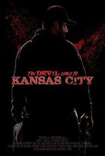 Watch The Devil Comes to Kansas City Online Putlocker