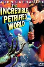 Watch The Incredible Petrified World Putlocker