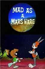 Watch Mad as a Mars Hare Online Putlocker