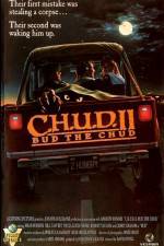 Watch C.H.U.D. II - Bud the Chud Online Putlocker