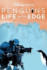Watch Penguins: Life on the Edge Online Putlocker