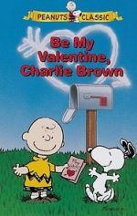 Watch Be My Valentine, Charlie Brown Putlocker