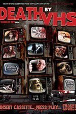 Watch Death by VHS Putlocker