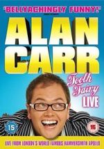 Watch Alan Carr: Tooth Fairy - Live Online Putlocker