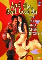 Watch And the Beat Goes On: The Sonny and Cher Story Online Putlocker