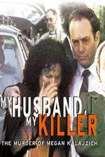 Watch My Husband My Killer Putlocker