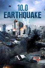 Watch 10.0 Earthquake Online Putlocker